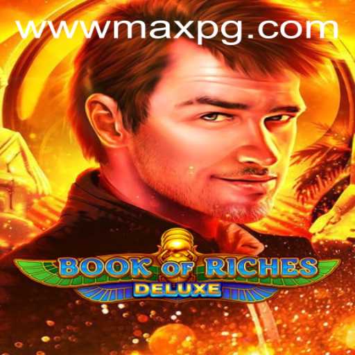 Unlock Adventures with Book of Riches Deluxe: A New Era of Gaming