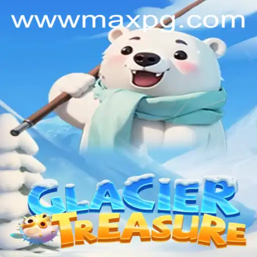 Unveiling GlacierTreasure: A Thrilling Adventure Awaits with Maxpg PH Login
