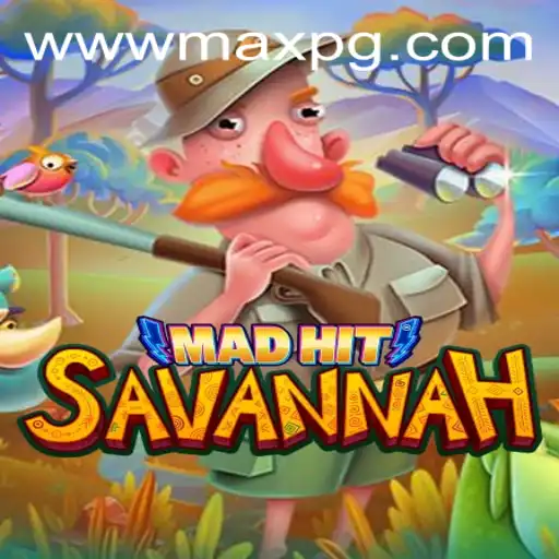 MadHitSavannah: A Pulse-Pounding Adventure in the Heart of the Wild